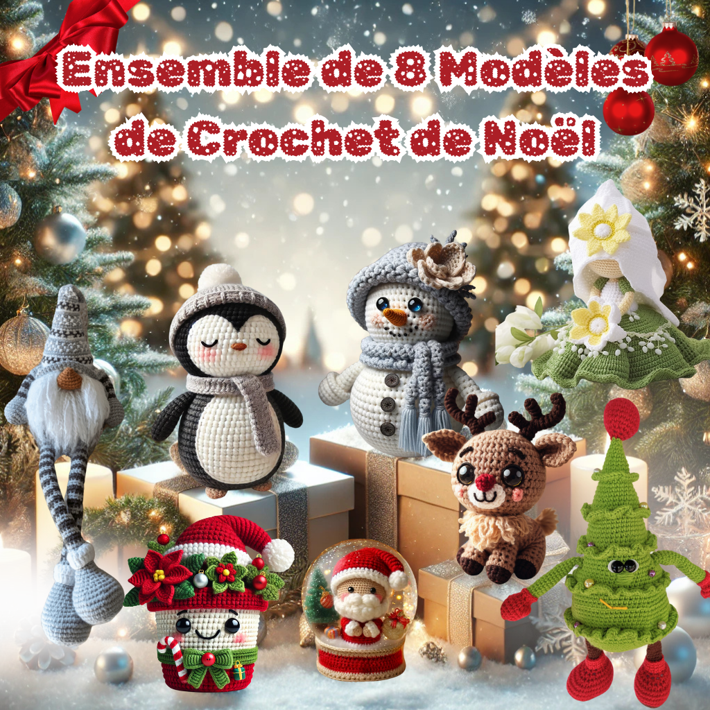 Ensemble de 8 Modèles de Crochet de Noël + CADEAU 🎁